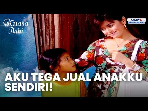 Hati Gelap, Wanita Dzolim Tega Menjual Anak| NAIK HAJI KARENA GENGSI | KUASA ILLAHI thumbnail