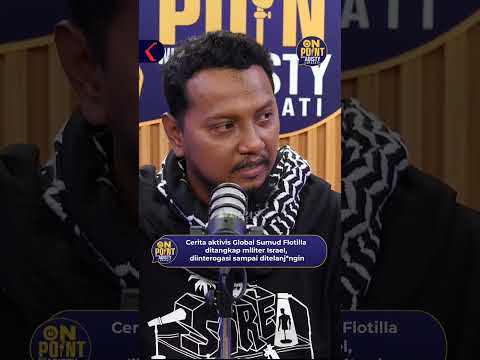 Cerita aktivis Global Sumud Flotilla Ditangkap Militer Israel | On Point with Adisty #76 thumbnail