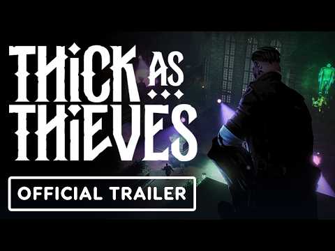 Thick As Thieves - Official Launch Trailer thumbnail