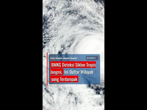 BMKG Deteksi Siklon Tropis Jangmi, Ini Daftar Wilayah yang Terdampak #short thumbnail