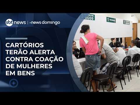 Nova regra do CNJ mira coação contra mulheres em cartórios | #NewsDomingo thumbnail