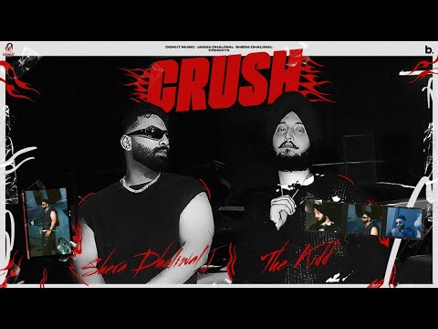 Crush | Official Music Video | Shera Dhaliwal | The Kidd | New Punjabi Song 2025 thumbnail