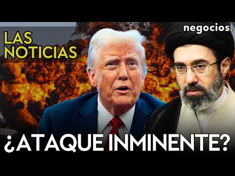 LAS NOTICIAS: Trump se inclina por bombardear Irán, Putin y Xi ponen en jaque a EEUU y Europa alerta thumbnail