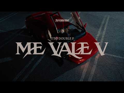 ME VALE V - Tito Double P (Video Oficial) thumbnail