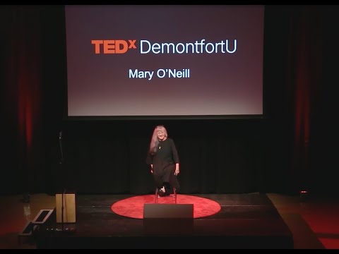 Re-creative Practice: Bring the past to life and inform the future  | Mary O'Neil | TEDxDeMontfortU thumbnail