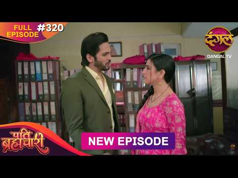 Pati Brahmachari | Full Episode 320 | 26 May 2026 | Full HD #Newepisode | Dangal TV thumbnail