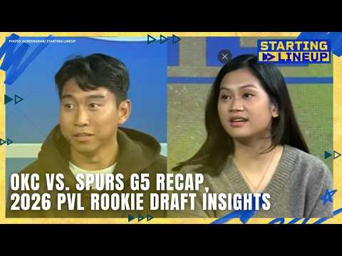 OKC vs Spurs Game 5 recap, 2026 PVL Rookie Draft insights | STARTING LINEUP | FULL EPISODE thumbnail