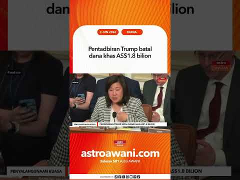 Pentadbiran Trump batal dana khas AS$1.8 bilion thumbnail