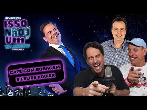 CAFÉ COM BOBAGEM E FELIPE XAVIER FALAM TUDO QUE NÃO PODEM AO VIVO! | ISSO NÃO É UM TALK SHOW - 22/05 thumbnail