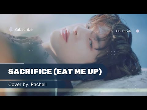 【SPECIAL SOLO COVER】Rachell - Sacrifice(eat me up)||original by.Enhypen@ENHYPENOFFICIAL thumbnail