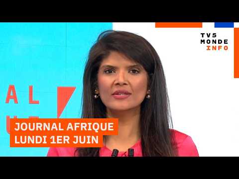 Le journal Afrique de ce lundi 1er juin 2026 sur TV5MONDE thumbnail