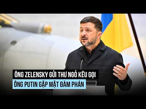 Ông Zelensky gửi thư công khai kêu gọi ông Putin đàm phán trực tiếp thumbnail
