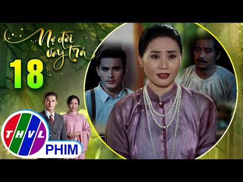 NỢ ĐỜI VAY TRẢ - Tập 18[2]: Bà Phấn quyết đẩy nhanh kế hoạch khi thấy cha con ông Bân dần hòa hoãn thumbnail