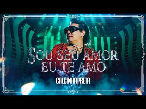 Sou Seu Amor // Eu Te Amo - Calcinha Preta | DVD MÁGICA: O Espetáculo (Ao Vivo em Belém do Pará) thumbnail