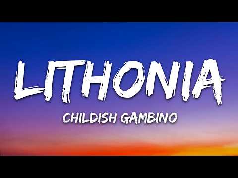 Childish Gambino - Lithonia (Lyrics) thumbnail