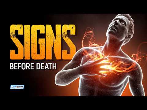 Signs That May Come Before Death thumbnail