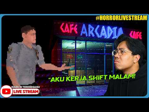 *SERAM!!* MALAM NI AKU KENA KERJA SORANG-SORANG! ||? Arcadia Cafe (Malaysia) #HorrorLivestream thumbnail