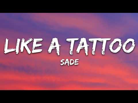 Sade - Like a Tattoo (Lyrics) thumbnail