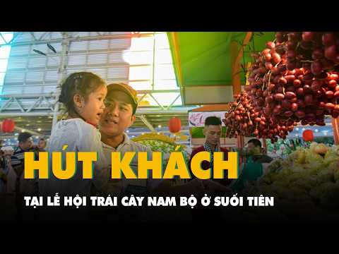 Đủ sắc màu, hương vị tại lễ hội trái cây Nam Bộ ở Suối Tiên thumbnail