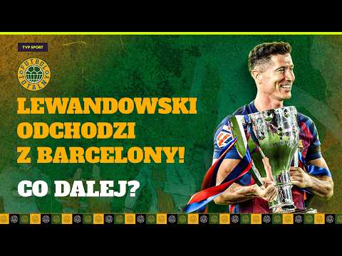 LEWANDOWSKI ODCHODZI Z BARCELONY! GDZIE TRAFI KAPITAN REPREZENTACJI POLSKI, CO DALEJ Z JEGO KARIERĄ? thumbnail