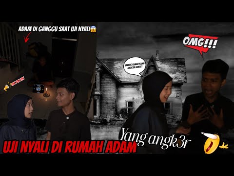 HAL TIDAK DIDUGA TERJADI❗️PERTAMA KALI UJI NYALI DIRUMAH AN9KER TIBA-TIBA ADAM K3R4SUKAN😱 thumbnail