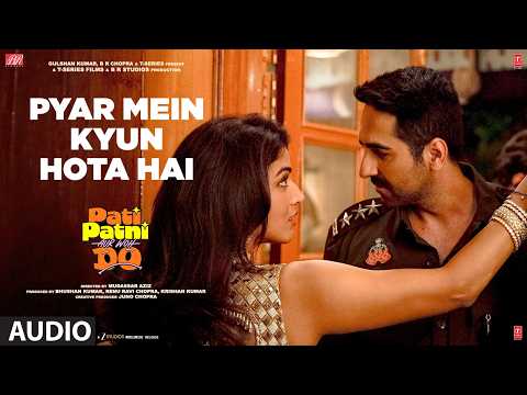 Pyar Mein Kyun Hota Hai (Audio) | Pati Patni Aur Woh Do | Ayushmann |Udit N,Himesh Reshammiya,Sameer thumbnail