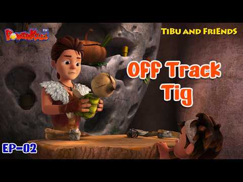 TIBU and Friends | EP 2 Off Track Tig | Prehistoric Kids Cartoon ?? | Powerkids TV thumbnail