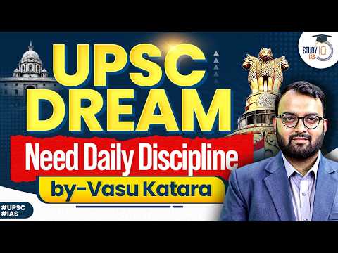How Daily Discipline Can Make Your UPSC Dream Come True? | StudyIQ IAS thumbnail