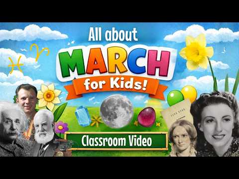 All About March for Kids! Classroom Video for Teachers thumbnail