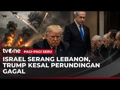 Israel Serang Lebanon, Trump Kesal Perundingan Gagal | Pagi-Pagi Seru thumbnail