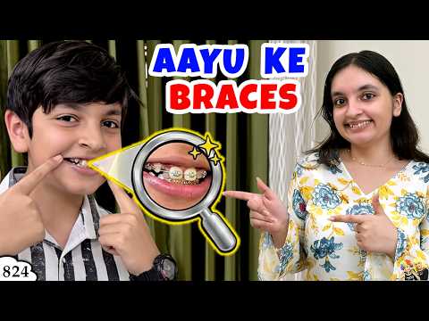 AAYU KE BRACES | Ep 824 | Family Life Vlog | Aayu and Pihu Show thumbnail