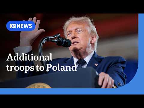 NATO welcomes Trump’s commitment to deploy additional 5,000 troops to Poland | ABC NEWS thumbnail