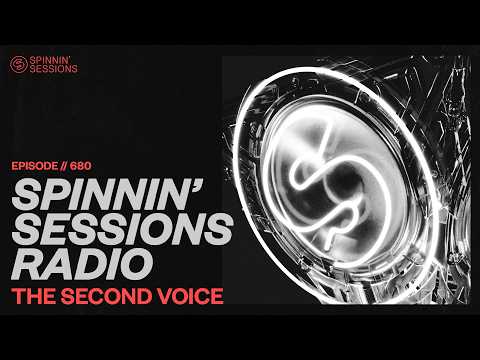 Spinnin’ Sessions Radio – Episode #679 | The Second Voice thumbnail