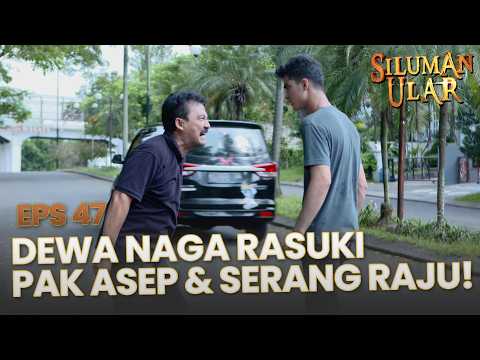 Dewa Naga Merasuki Pak Asep, Raju Turun Tangan! | SILUMAN ULAR | EPS.47 | PART 4 thumbnail