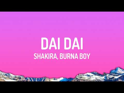 Shakira, Burna Boy - Dai Dai | FIFA World Cup Song 2026 thumbnail