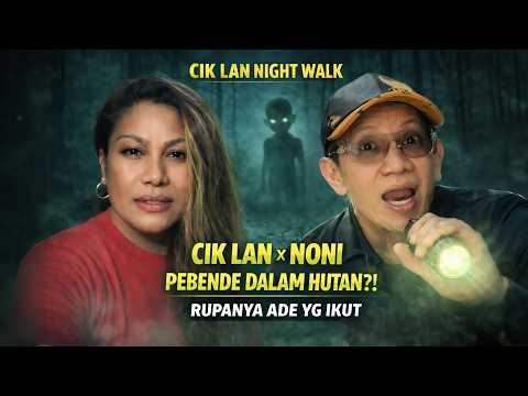 Cik Lan Night Walk EP01: Noni from Canada thumbnail
