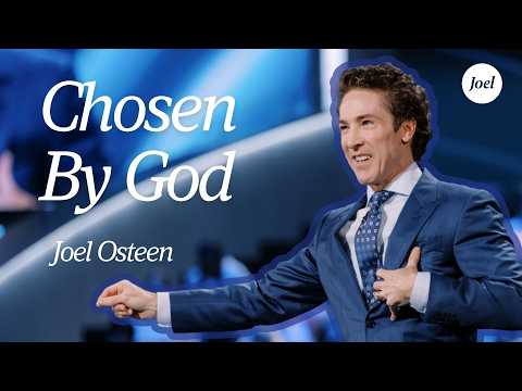 Chosen By God | Joel Osteen thumbnail