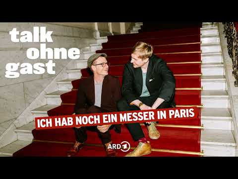 Ich hab noch ein Messer in Paris | Talk ohne Gast | Till Reiners, Moritz Neumeier thumbnail