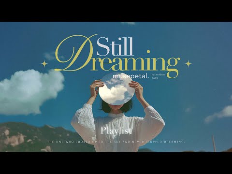 [Playlist] Float with me ☁️ sometimes letting go is how dreams begin | Still Dreaming | K-indie R&B thumbnail