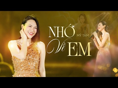 MỸ TÂM - NHỚ VỀ EM (LIVE) thumbnail