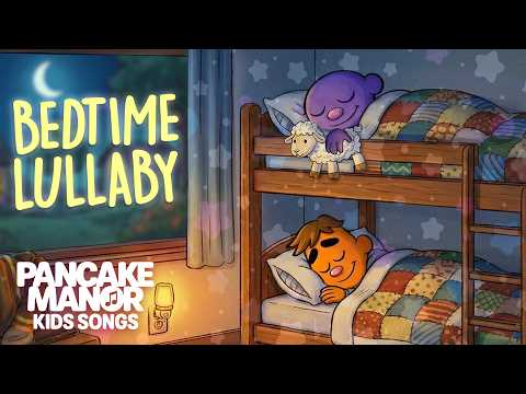 Bedtime Lullaby for Kids and Babies | Pancake Manor thumbnail
