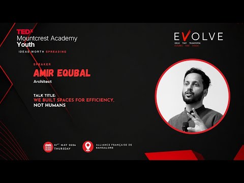 We Built Spaces for Efficiency, Not Humans | Amir Equbal | TEDxMountcrest Academy thumbnail