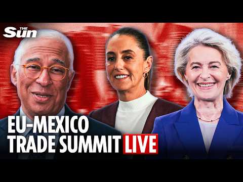 LIVE: EU chiefs and Claudia Sheinbaum speak after Mexico trade summit thumbnail