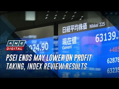 PSEi ends may lower on profit taking, index review results | ANC thumbnail