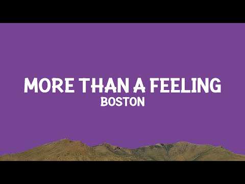 Boston - More Than a Feeling (Lyrics) thumbnail