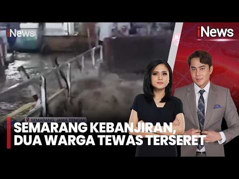 Semarang Kebanjiran, Dua Warga Tewas Terseret Arus usai Sungai Silandak Meluap |iSiang (17/5) thumbnail
