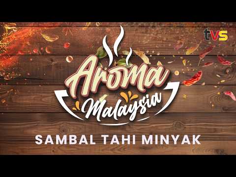 Sambal Tahi Minyak | Aroma Malaysia Ep 10 | TVS Entertainment thumbnail