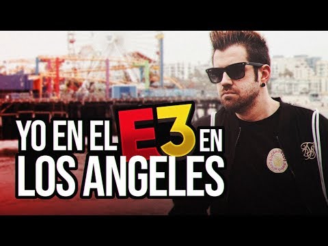 MI VIAJE A LOS ÁNGELES PARA IR AL E3 thumbnail