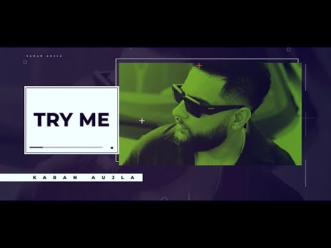 Try Me (Lyric Video) Karan Aujla | Ikky | Making Memories | Latest Punjabi Songs 2023 thumbnail