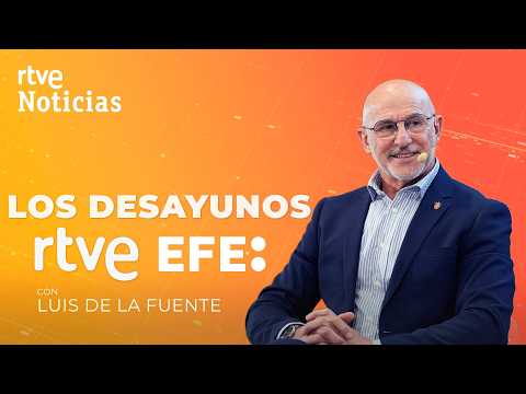 DIRECTO | LUIS de la FUENTE, SELECCIONADOR NACIONAL, invitado de LOS DESAYUNOS de RTVE y EFE thumbnail